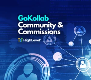 Earn Commissions with the GoHighLevel GoKollab Feature