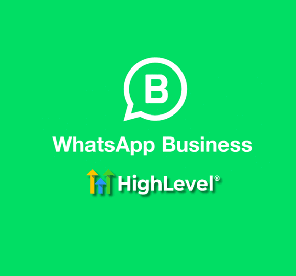 go highlevel and whatsapp business