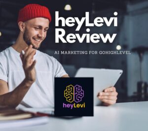 heyLevi Review:  AI Powered Marketing for GoHighLevel Agencies – No Prompts!