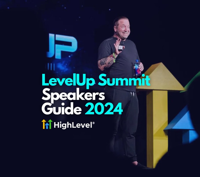 GoHighLevel LevelUp Summit Speakers 2024: Full Lineup
