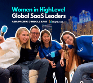 Women in HighLevel: How Leaders in Asia and the Middle East Are Driving SaaS Growth