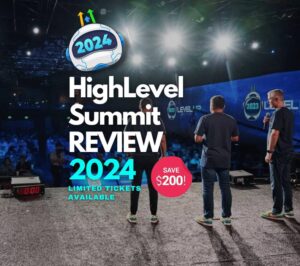 GoHighLevel LevelUp Summit 2024 Review: Save $200 on Limited Tickets Now!