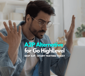 Skip A2P Approvals in GoHighLevel With This No-Wait SMS Alternative