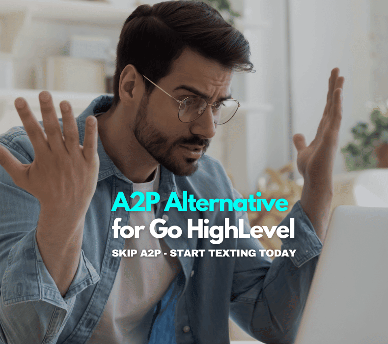 a2p alternative for gohighlevel