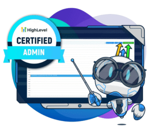 Elevate Your Career with the Go HighLevel Certification Program: Your Ultimate Guide
