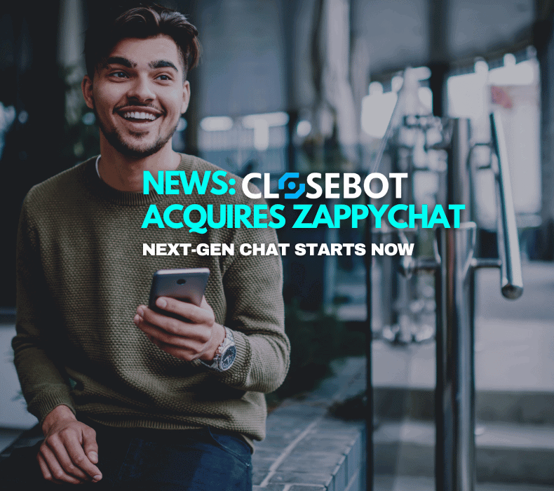 Closebot ZappyChat Acquisition