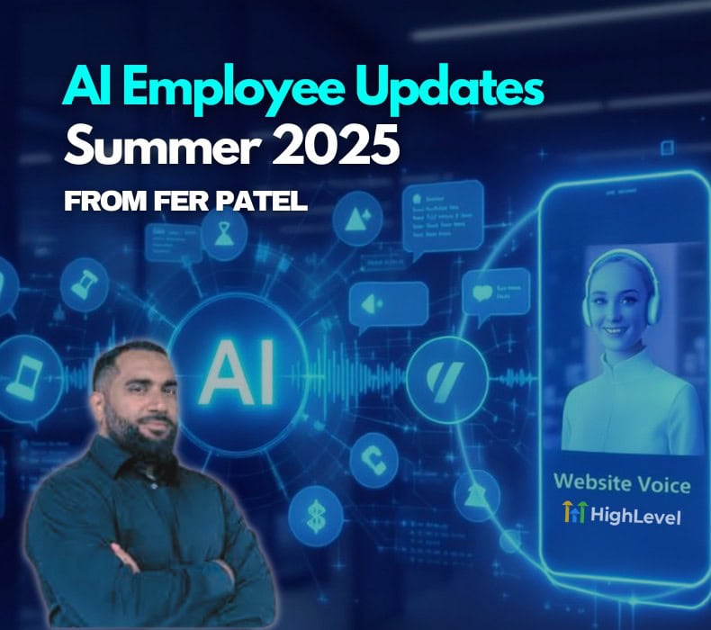 HighLevel AI Employee Updates Summer 2025