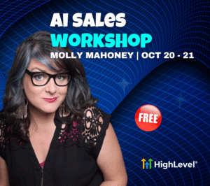 Molly Mahoney GoHighLevel Workshop: Build AI Sales Agents in 2 Days