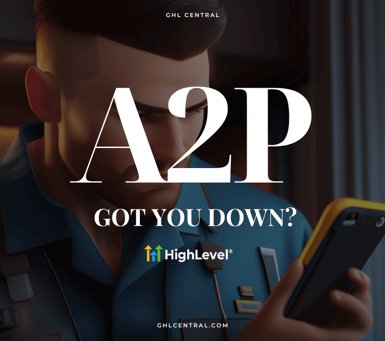A2P 10DLC Registration with GoHighLevel