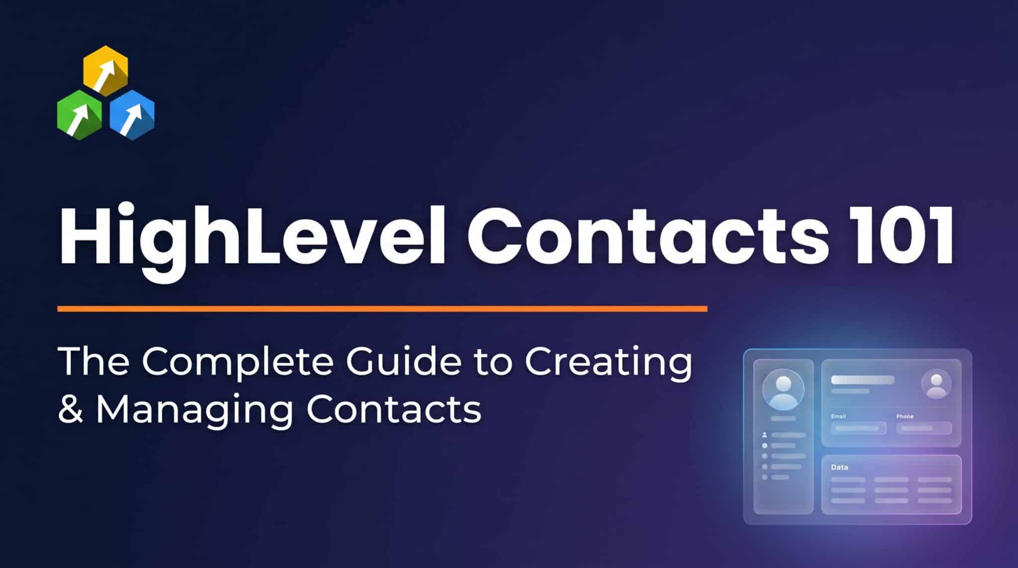 HighLevel Contacts 101: The Complete Guide to Creating and Managing Contacts