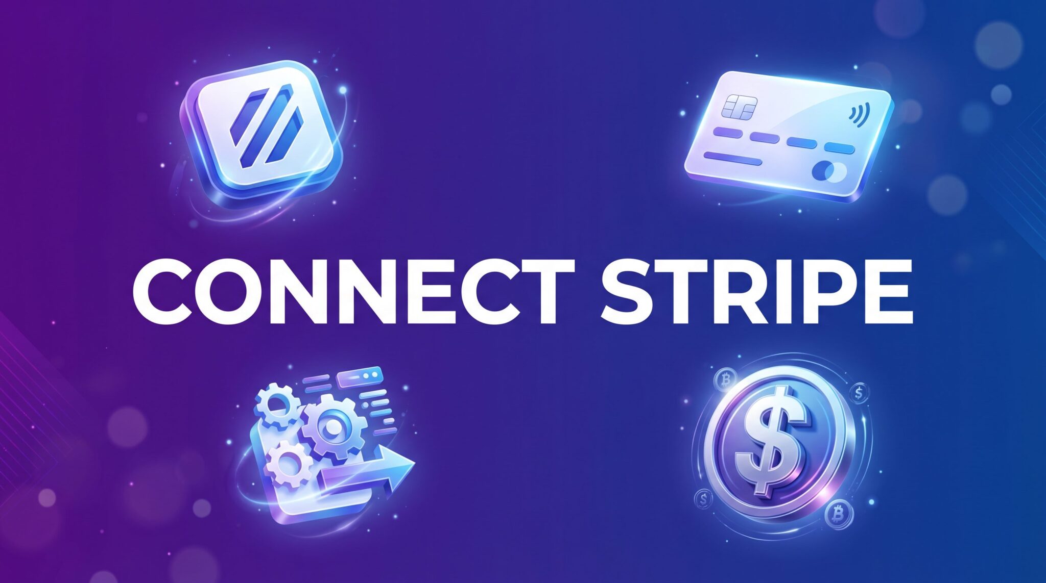 HighLevel Stripe Integration 101: The Complete Guide to Connecting Stripe for Payments