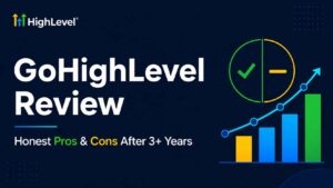 GoHighLevel Review 2026: Features, Pros and Cons
