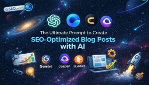 The Best Prompt to Create SEO-Optimized Blog Posts with AI