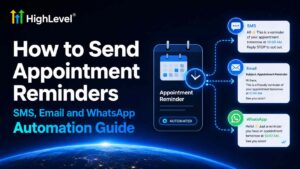 How to Send Appointment Reminders via Text: SMS, Email and WhatsApp Automation Guide