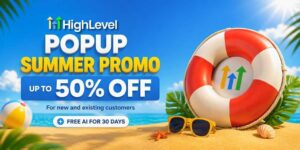 GoHighLevel Summer Promo | Current Discounts, Promotions & Updates